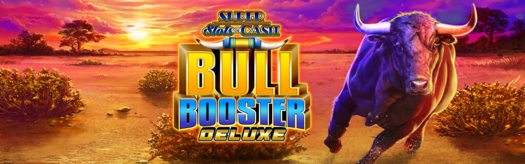 Super Slots of Cash Bull Booster Deluxe class 2 video slot.